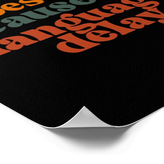 Bilingualism Does Not Cause A Language Delay  ポスター (角)