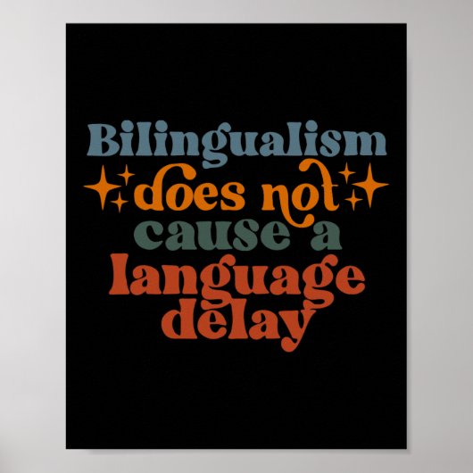Bilingualism Does Not Cause A Language Delay  ポスター (正面)