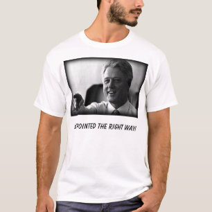 Bill Clinton、彼は右の方法を指しました! Tシャツ