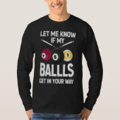 Billiard 8 Ball Play Pool Table Cue Stick Snooker Tシャツ (正面)