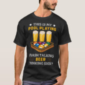 Billiards 8 Ball Pool Player Sarcasm Beer Drinking Tシャツ (正面)
