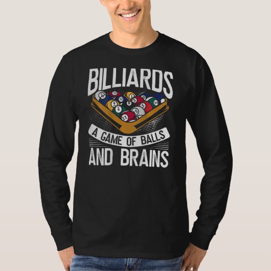 Billiards A Game Of Balls And Brains Backprint Poo Tシャツ (正面)