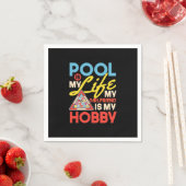 Billiards Player | Pool Billiards Is My Life スタンダードカクテルナプキン (インサイチュ)
