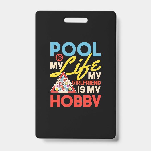 Billiards Player | Pool Billiards Is My Life バッジ (正面)