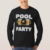 Billiards  Pool Party  Snooker Player  Beer  Bar P Tシャツ (正面)