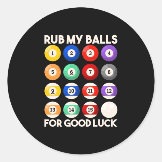 Billiards Snooker Rub My Balls For Good Luck ラウンドシール (正面)