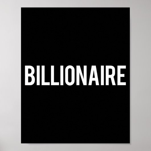 Billionaire - Cool New Money Club Ceo Funny Gift T ポスター (正面)