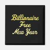 Billionaire , New Year, Hapness, Simple Joys  マグネット (正面)