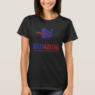 Billsgiving Happy Thanksgiving Chicken American Fo Tシャツ