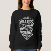 BILLUPSのもの、あなたには理解できないギフト スウェットシャツ (正面)