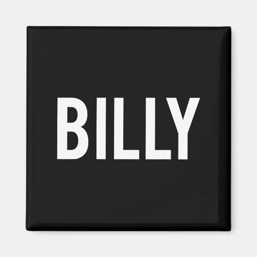 Billy - Cool New Funny Name Fan Gift Tee  マグネット (正面)