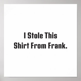Billy Madison  I Stole This Shirt From Frank ポスター