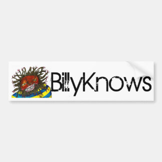 BillyKnowsのバンパーステッカー バンパーステッカー