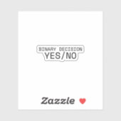 Binary Decision Yes No Minimalist Industrial Vinyl シール (シート)