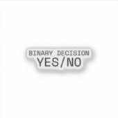 Binary Decision Yes No Minimalist Industrial Vinyl シール (正面)