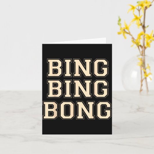 Bing Bing Bong Funny Retro Distressed Quote カード (黄色い花)