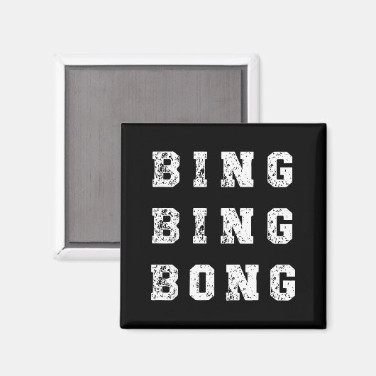 Bing Bing Bong Funny Retro Distressed Quote マグネット (正面/裏面)