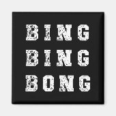 Bing Bing Bong Funny Retro Distressed Quote  マグネット (正面)