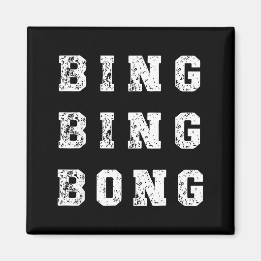 Bing Bing Bong Funny Retro Distressed Quote  マグネット (正面)