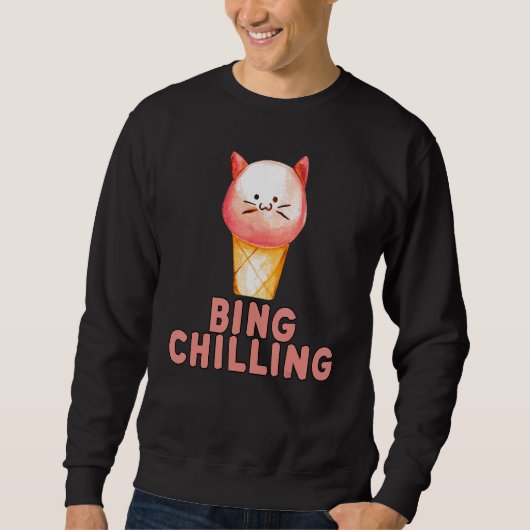 Bing Chilling Ice Cream Cat Meme Kitty Viral Quote スウェットシャツ (正面)