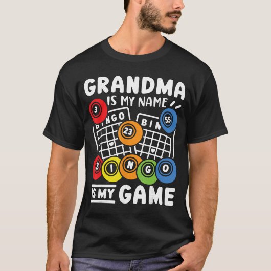 Bingo Grandma Is My Name And Bingo Is My Game girl Tシャツ (正面)