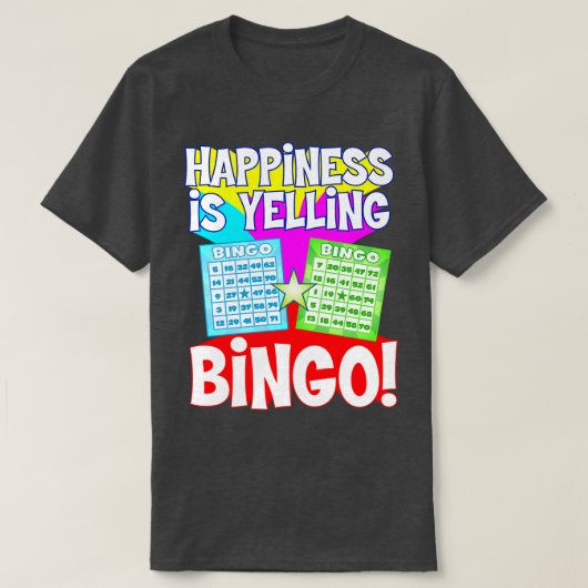 Bingo Happiness おもしろい is Yeling Bingo TDesign Tシャツ (デザイン正面)