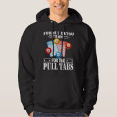 Bingo I'S Here For The Pull Tabs パーカ (正面)