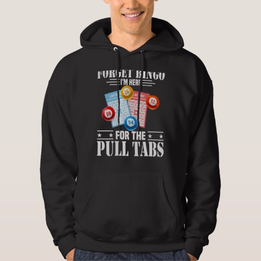 Bingo I'S Here For The Pull Tabs パーカ (正面)