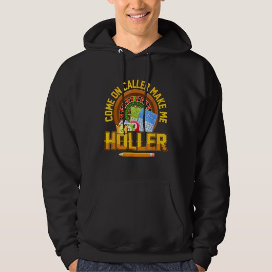 Bingo Lucky Players Caller Make Me Holler 2022 パーカ (正面)