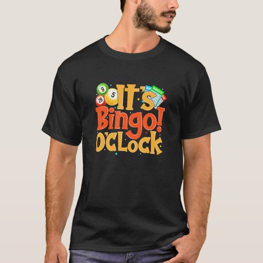 Bingo O Clock Bingo Caller Bingo Player Tシャツ (正面)