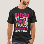 Bingo Player Cat Bingo And Cats Because Therapy Is Tシャツ (正面)