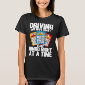 Bingo Player Driving My Wife Crazy One Bingo Night Tシャツ (正面)