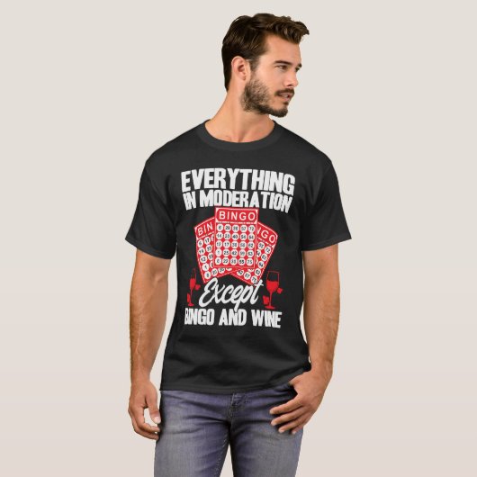Bingo Player Everything In Moderation Except Bingo Tシャツ (正面フル)