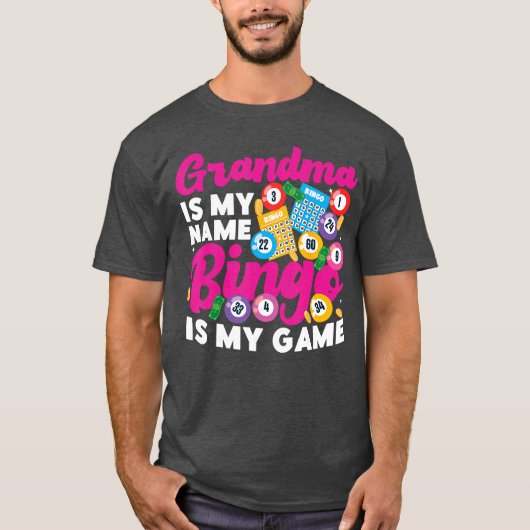 Bingo Player Grandma Grandma Is My Name Bingo Is M Tシャツ (正面)