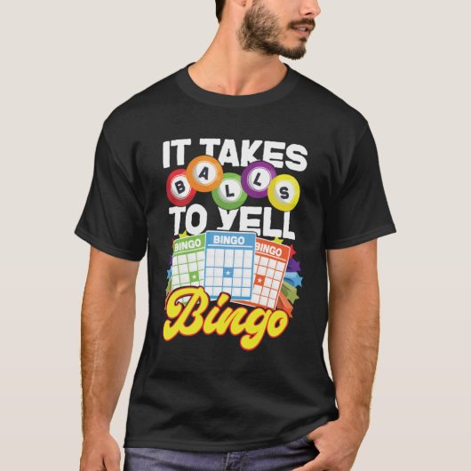Bingo Player It Takes Balls To Yell Bingo Tシャツ (正面)