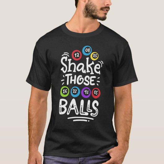 Bingo Shake Those Balls Tシャツ (正面)