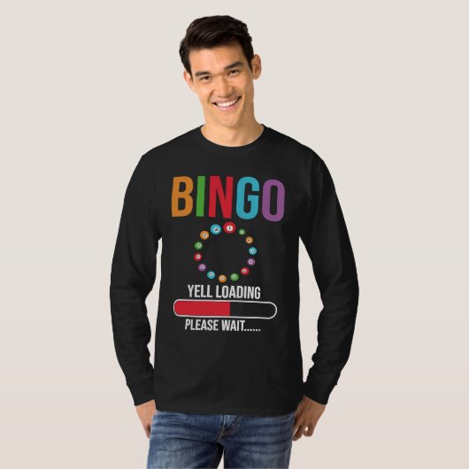 Bingo Yell loading please wait Bingo night Tシャツ (正面フル)