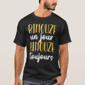 Binouze Un Jour Always Gift Beer Lover Man Tシャツ (正面)
