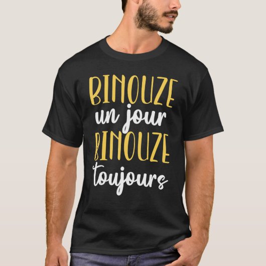 Binouze Un Jour Always Gift Beer Lover Man Tシャツ (正面)