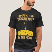 Biochemist On The Moon Tシャツ (正面)