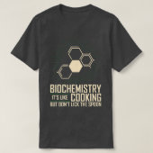 Biochemistry Like Cooking But Dont Lick Spoon Bioc Tシャツ (デザイン正面)