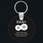 Biology - Biology The Only Science Gift キーホルダー<br><div class="desc">Funny biology design. Great gift idea for Christmas or birthday for mother,  father,  brother,  sister,  grandma or grandpa.</div>