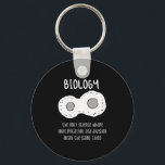 Biology - Biology The Only Science Gift キーホルダー<br><div class="desc">Funny biology design. Great gift idea for Christmas or birthday for mother,  father,  brother,  sister,  grandma or grandpa.</div>