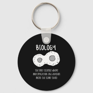 Biology - Biology The Only Science Gift キーホルダー