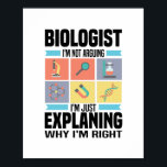 Biology Gifts | Biologists Teacher Science Student ポスター<br><div class="desc">This unique “Biology Gifts | Biologists Teacher Science Student” t-shirt is ideal as a funny gift idea for dad,  mom,  men,  women,  son,  daughter,  boyfriend,  girlfriend,  husband and wife.</div>