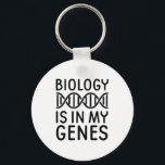 Biology Is In My Genes キーホルダー<br><div class="desc">Biology Is In My Genes</div>