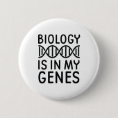 Biology Is In My Genes 缶バッジ (正面)