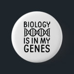 Biology Is In My Genes 缶バッジ<br><div class="desc">Biology Is In My Genes</div>