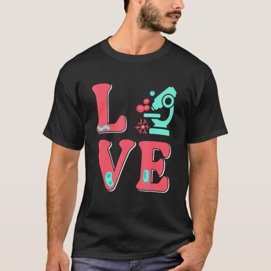 Biology Love Biologist Microscope Microbiology Tシャツ (正面)