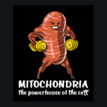 Biology Science Mitochondria Funny Joke ポスター<br><div class="desc">Biology Science Mitochondria Funny Joke design for biology lovers.</div>